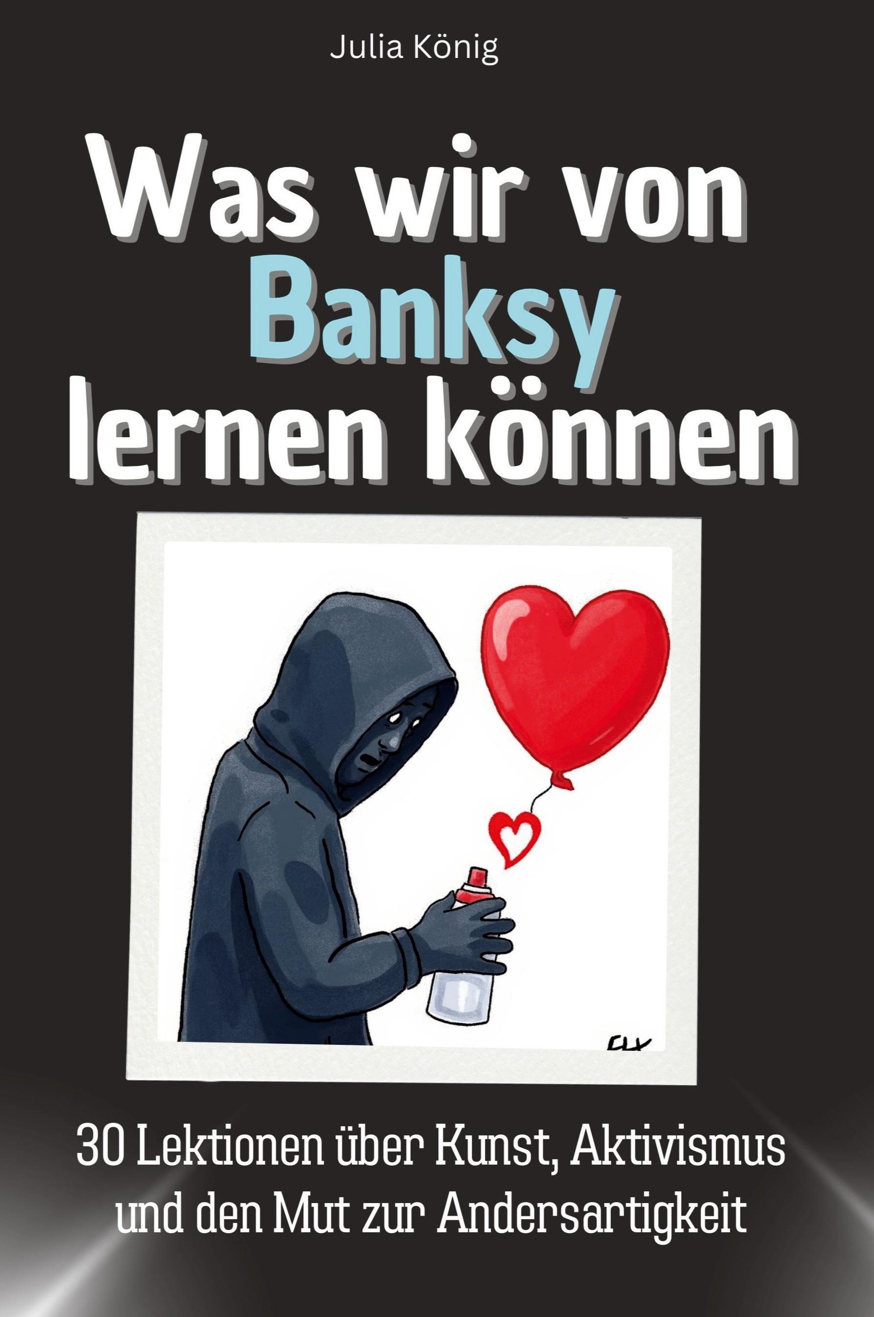 Vorderes Coverbild Was wir von Banksy lernen können