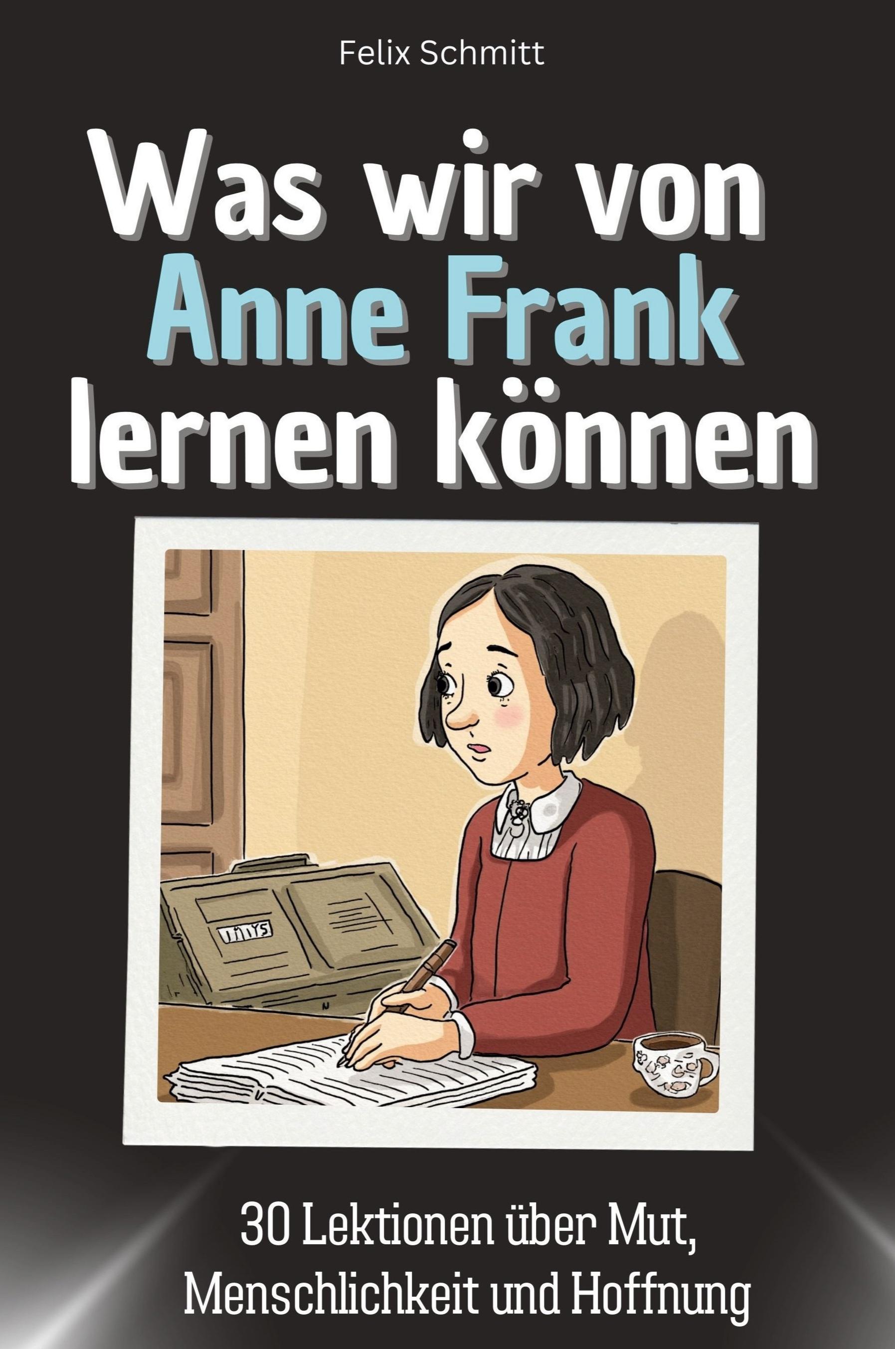 Vorderes Coverbild Was wir von Anne Frank lernen können