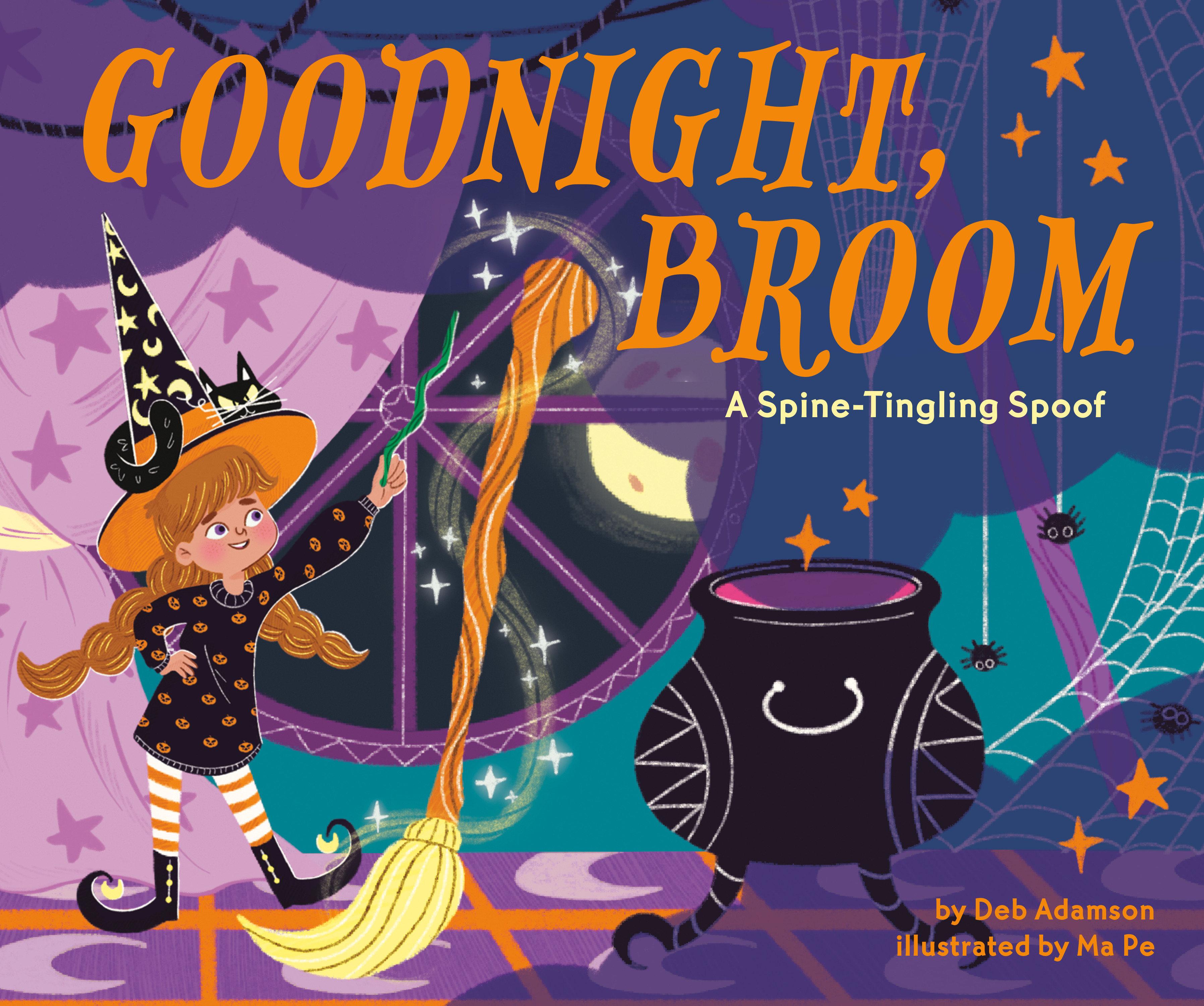 Vorderes Coverbild Goodnight, Broom: A Spine-Tingling Spoof