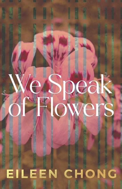 Vorderes Coverbild We Speak of Flowers