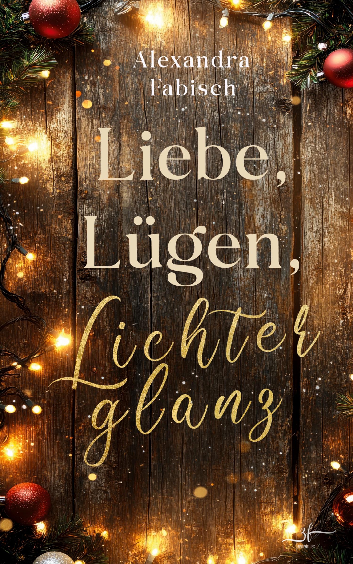 Vorderes Coverbild Liebe, LÃ¼gen, Lichterglanz