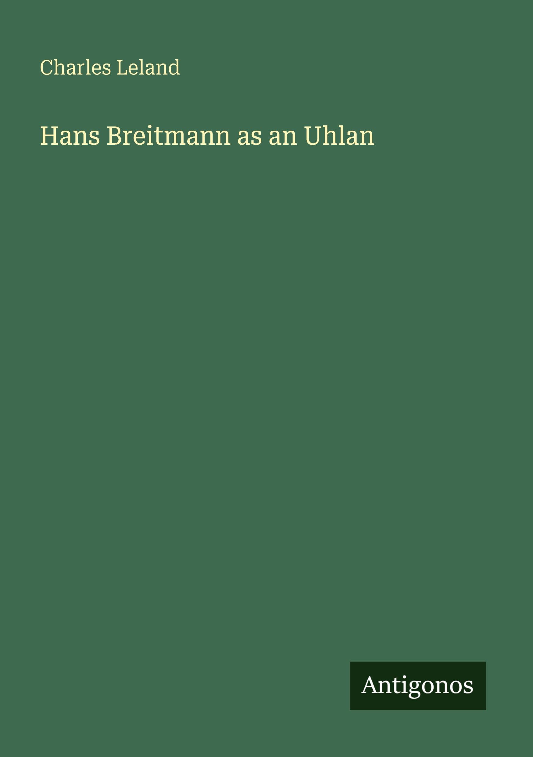 Vorderes Coverbild Hans Breitmann as an Uhlan