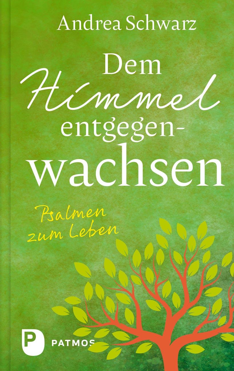 Vorderes Coverbild Dem Himmel entgegenwachsen