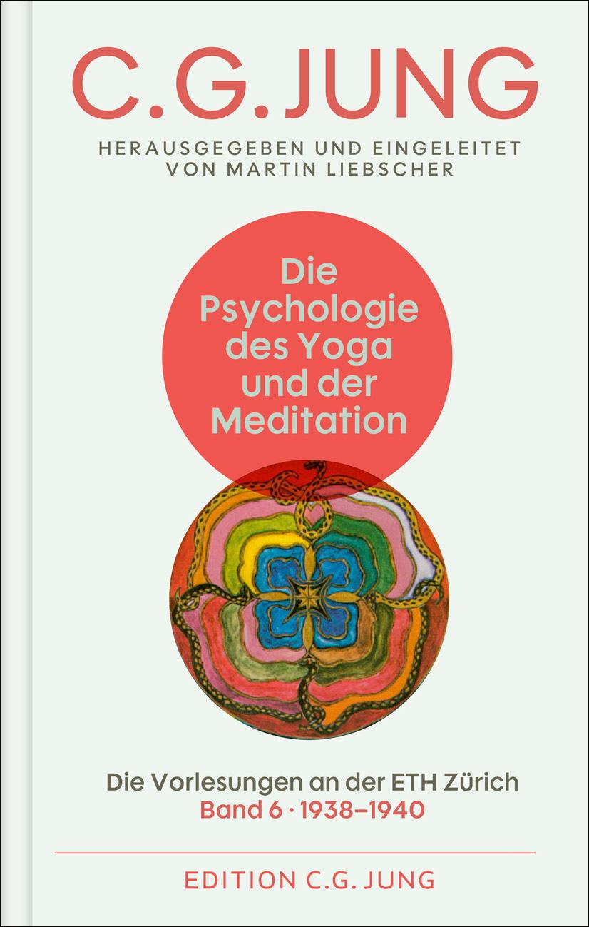 Vorderes Coverbild Die Psychologie des Yoga und der Meditation