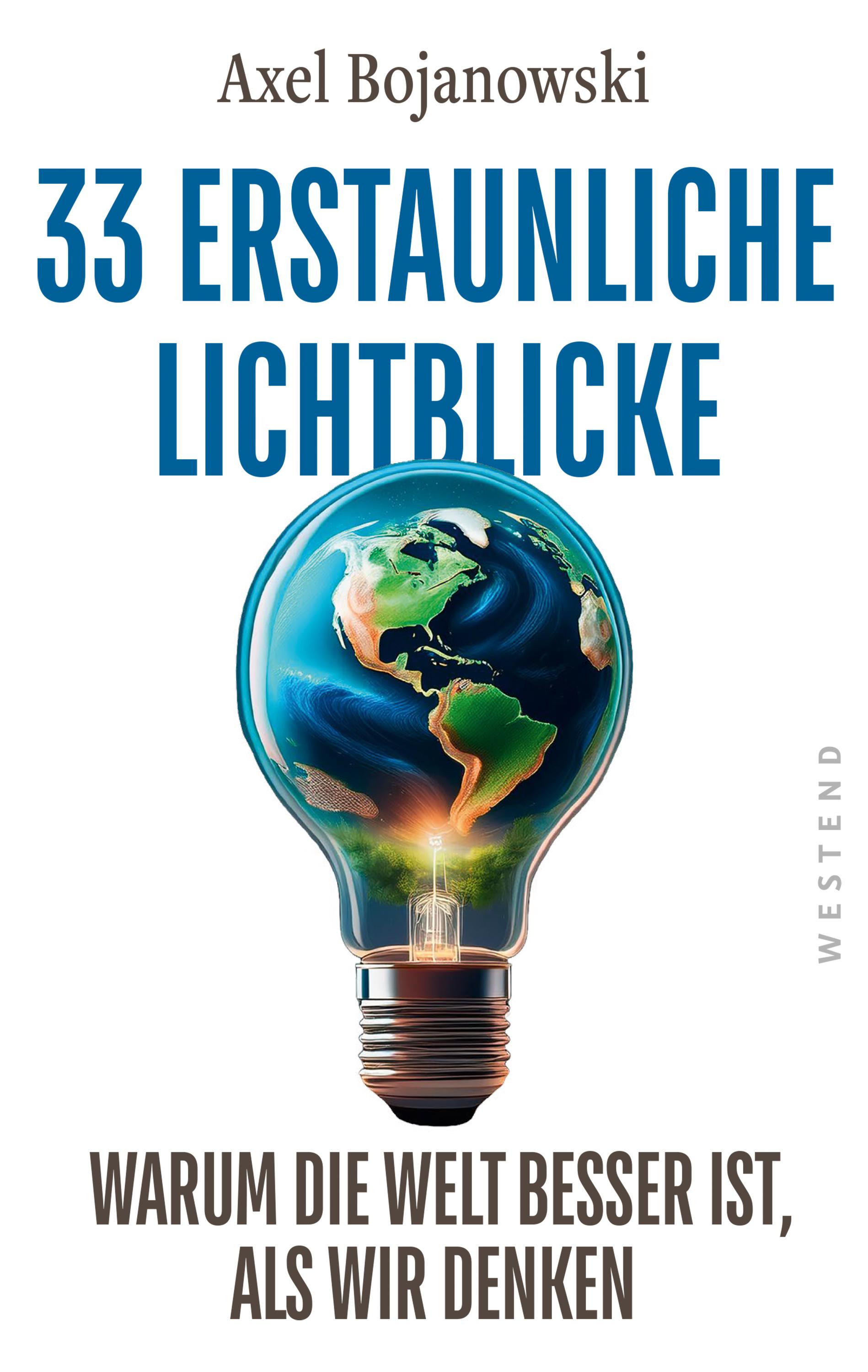 Vorderes Coverbild 33 erstaunliche Lichtblicke, die zeigen, warum die Welt viel besser ist, als wir denken