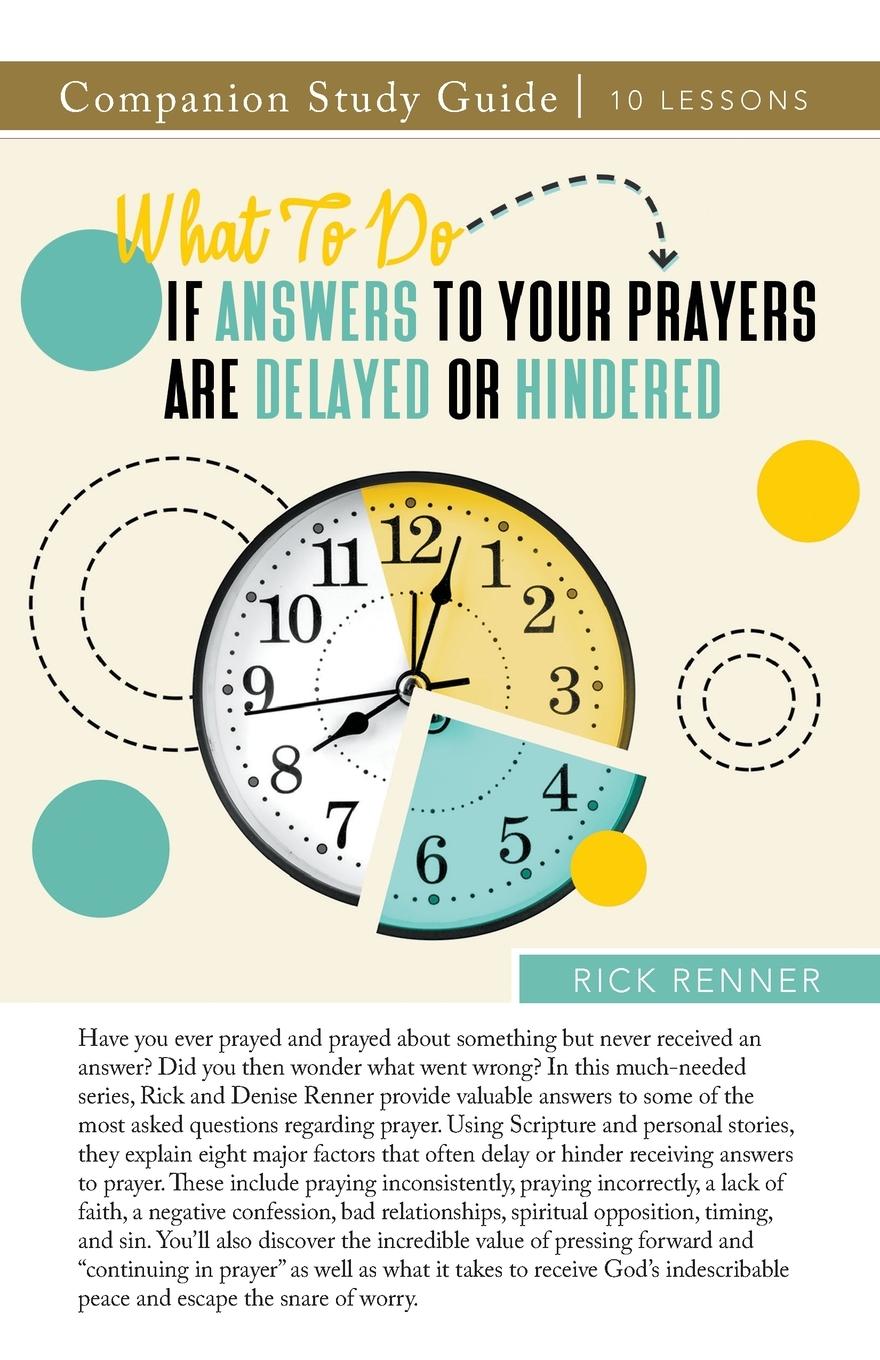 Vorderes Coverbild What To Do if Answers to Your Prayers Are Delayed or Hindered Study Guide