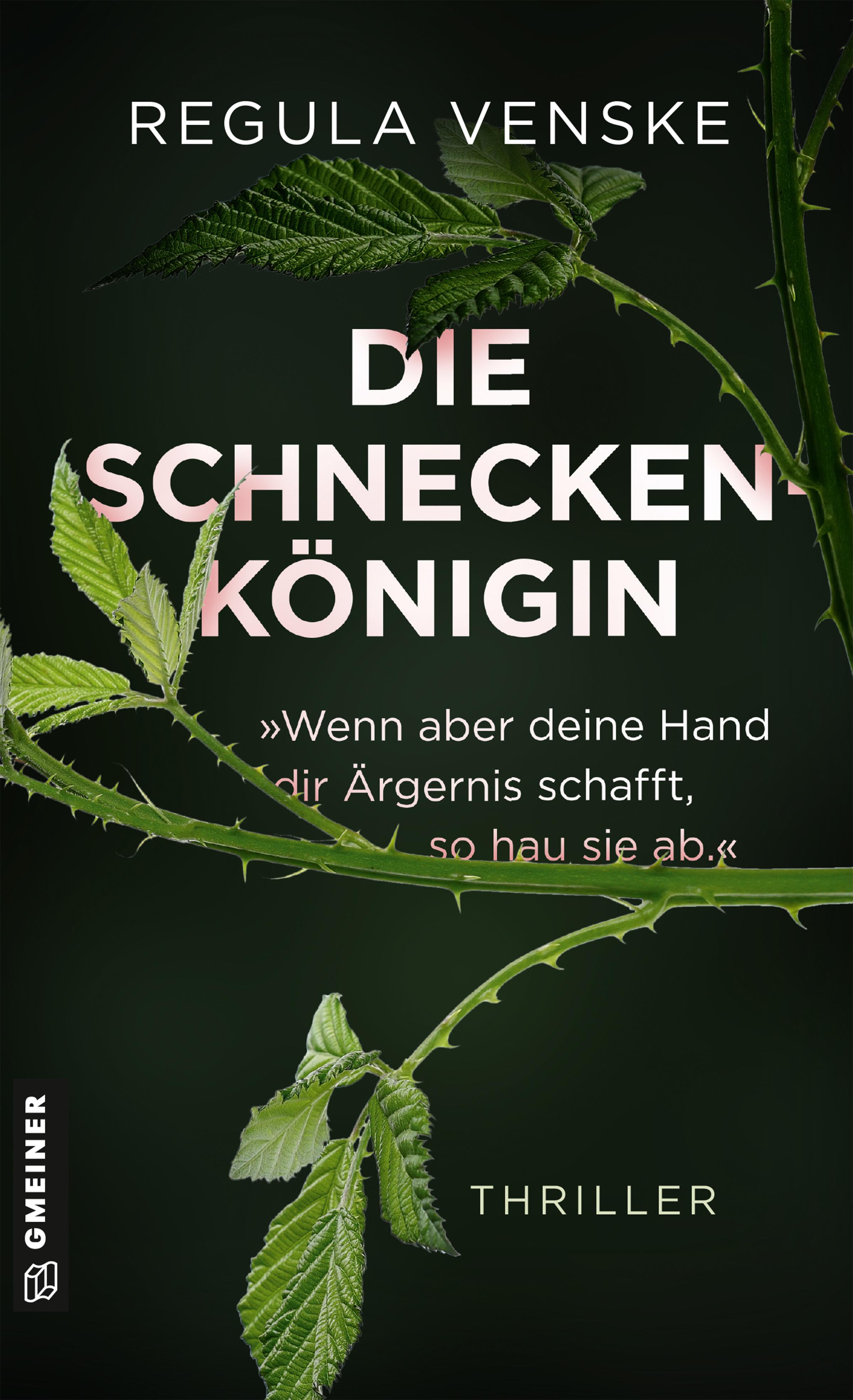 Vorderes Coverbild Die Schneckenkönigin - 'Wenn aber deine Hand dir Ärgernis schafft, so hau sie ab.'