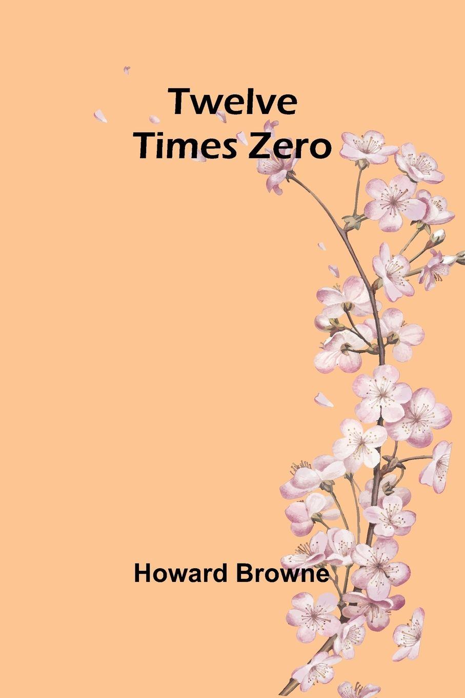 Vorderes Coverbild Twelve Times Zero