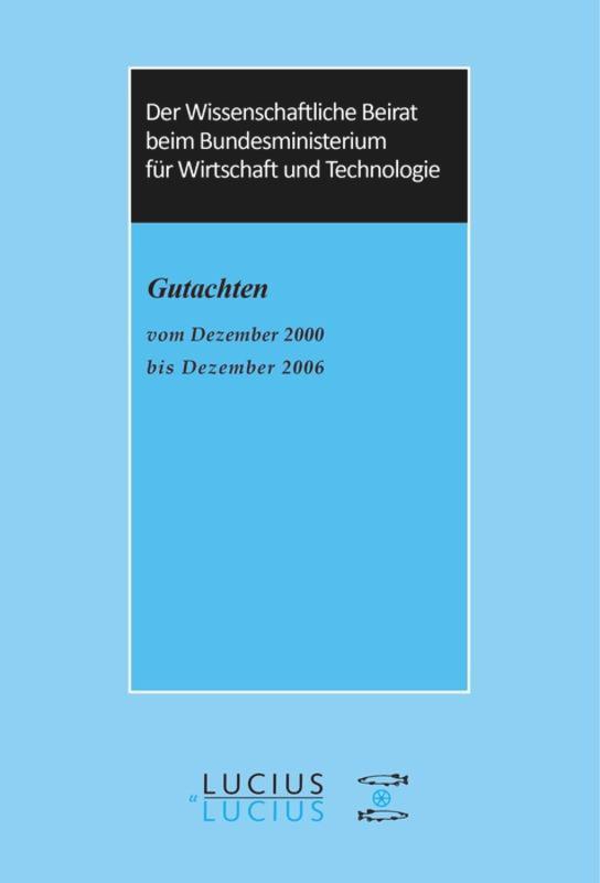 Vorderes Coverbild Der Wissenschaftliche Beirat beim Bundesministerium für Wirtschaft - Gutachten