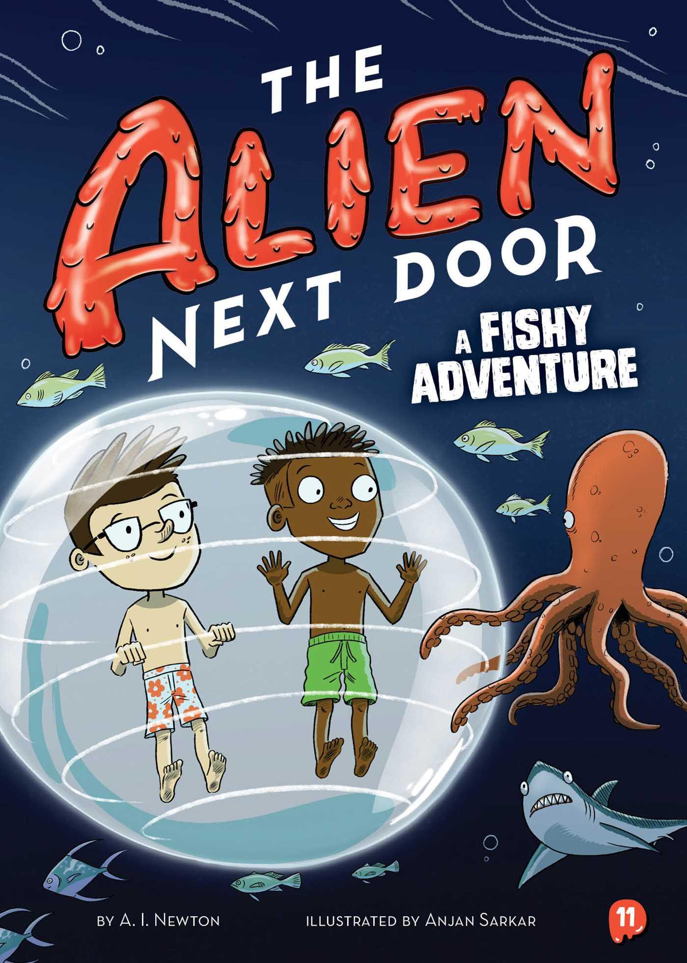 Vorderes Coverbild The Alien Next Door 11: A Fishy Adventure
