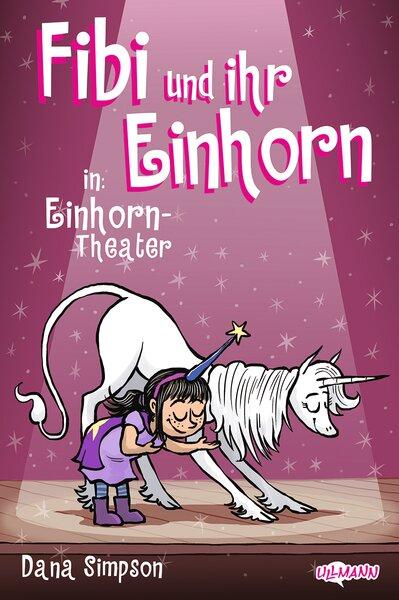 Vorderes Coverbild Fibi und ihr Einhorn (Bd. 8.) - Einhorn-Theater (Comics für Kinder)