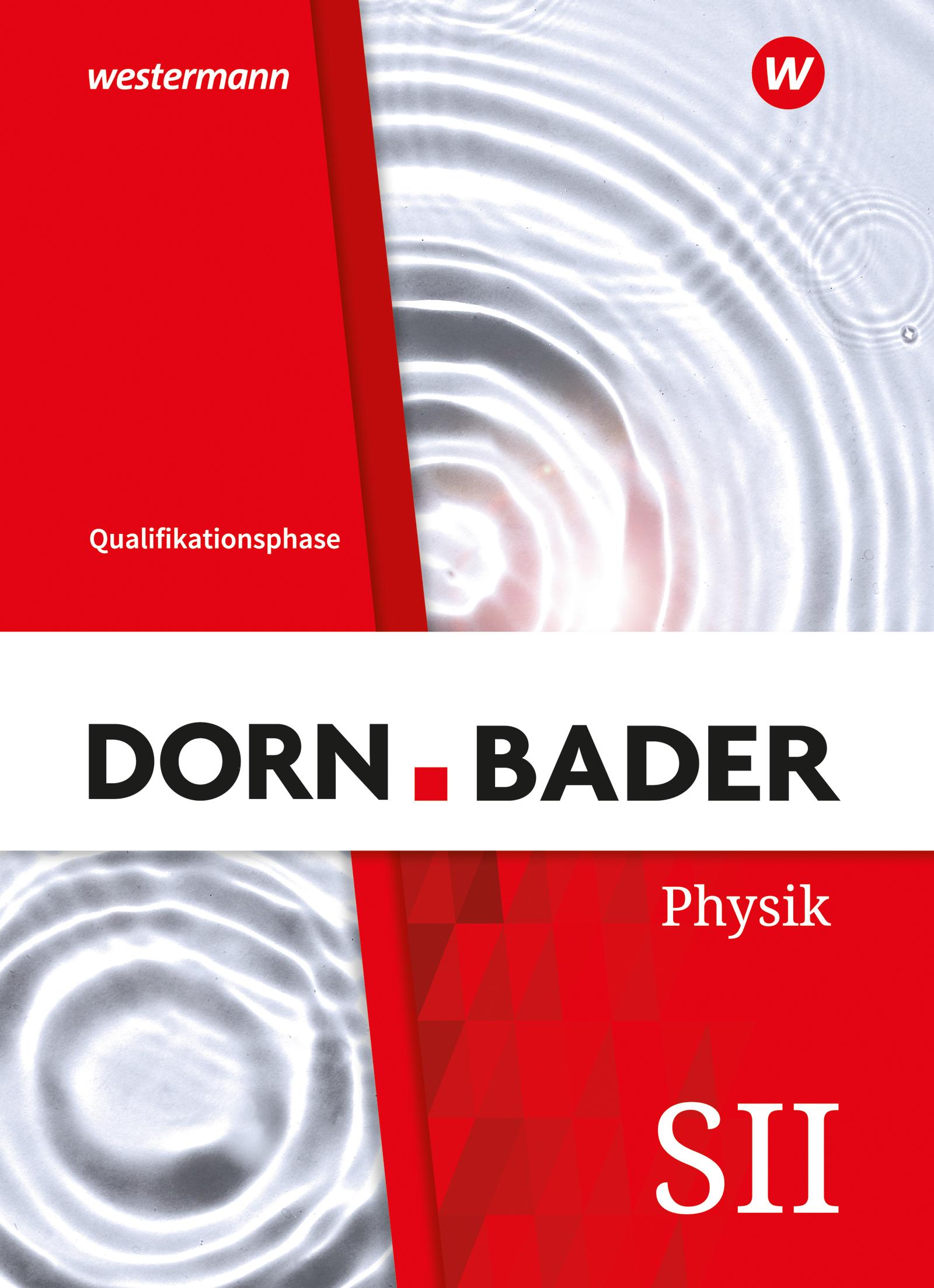 Vorderes Coverbild Dorn / Bader Physik SII. Qualifikationsphase Schulbuch. Für Nordrhein-Westfalen