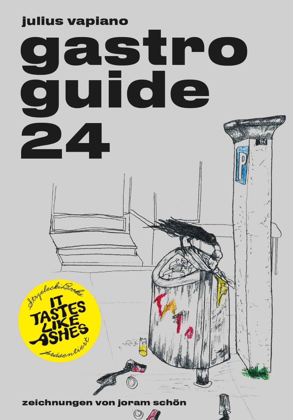 Vorderes Coverbild It Tastes Like Ashes: GASTRO GUIDE 24