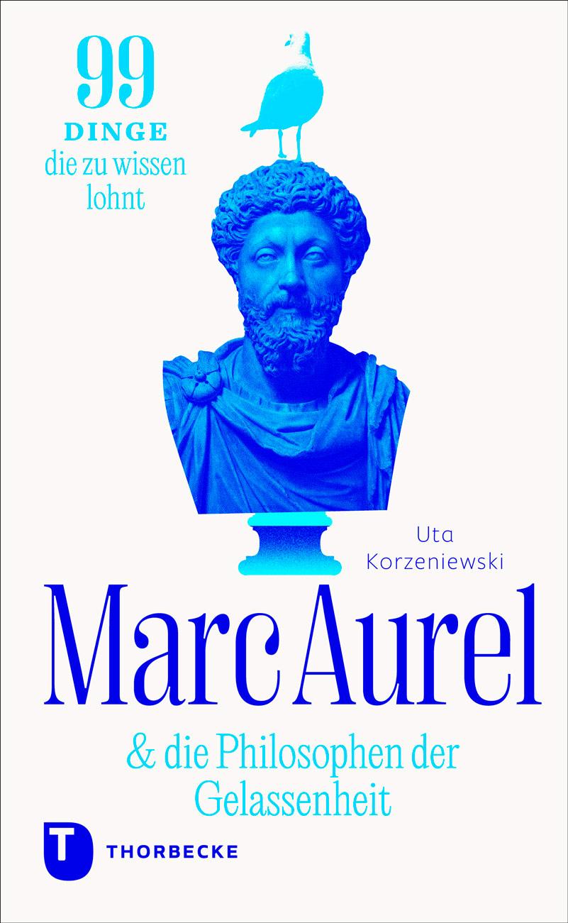 Vorderes Coverbild Marc Aurel & die Philosophen der Gelassenheit