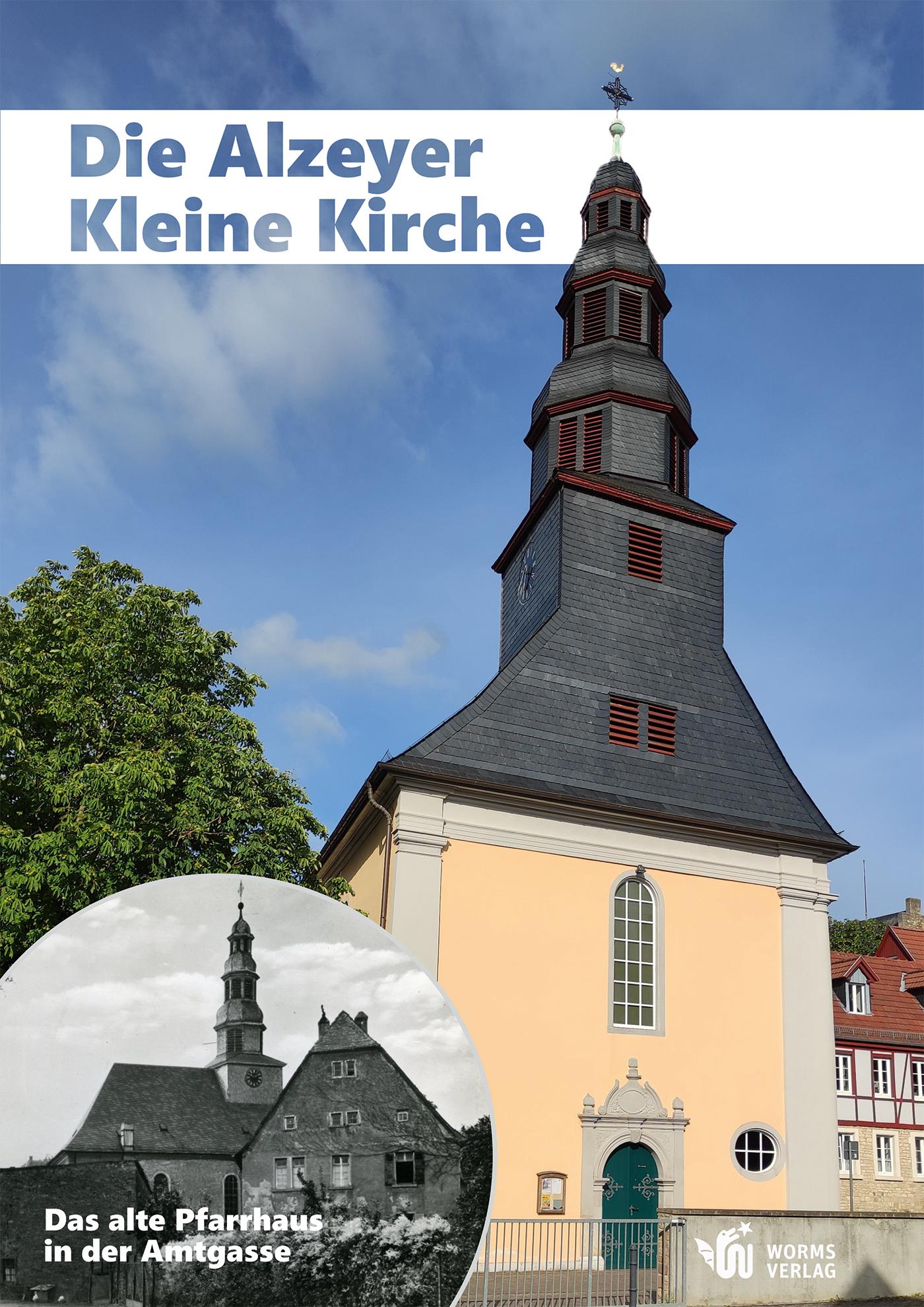 Vorderes Coverbild Die Alzeyer Kleine Kirche