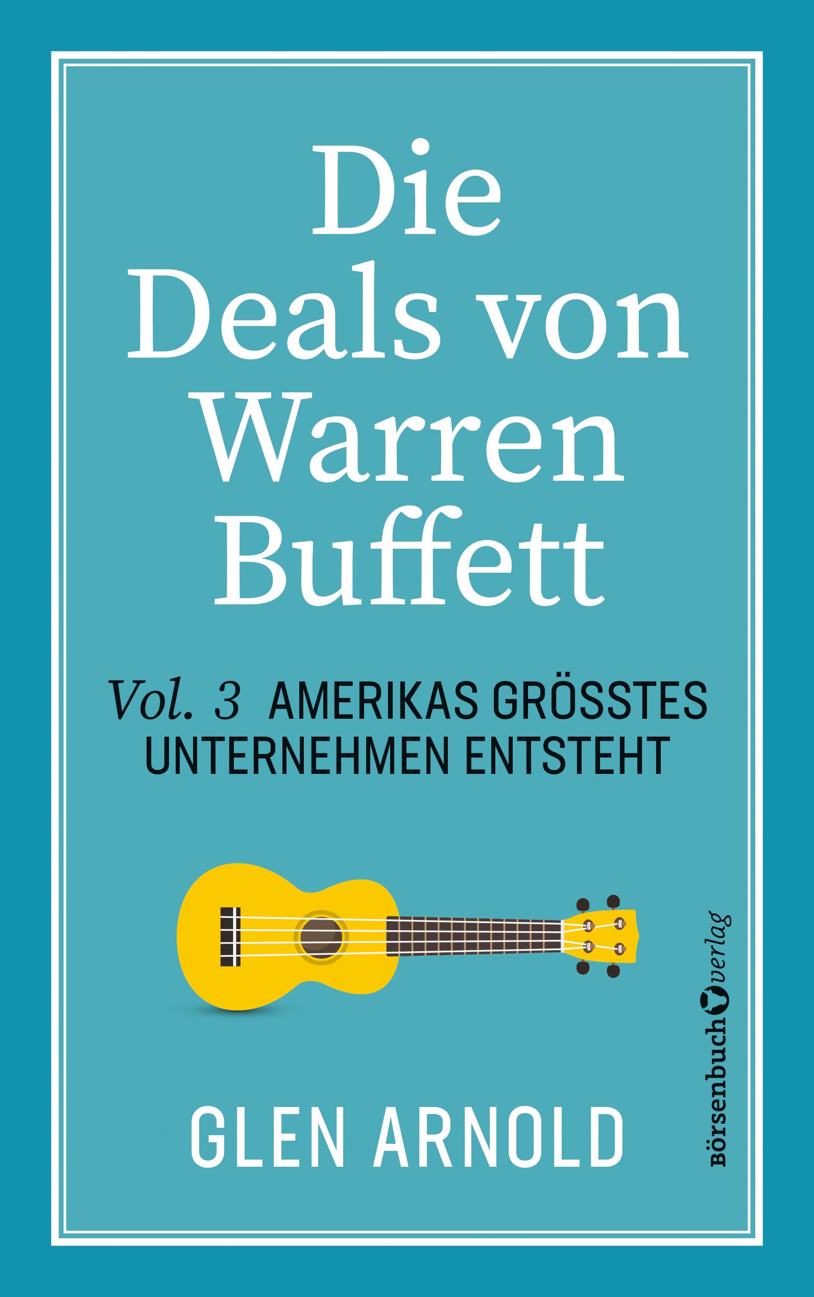 Vorderes Coverbild Die Deals von Warren Buffett - Vol. 3