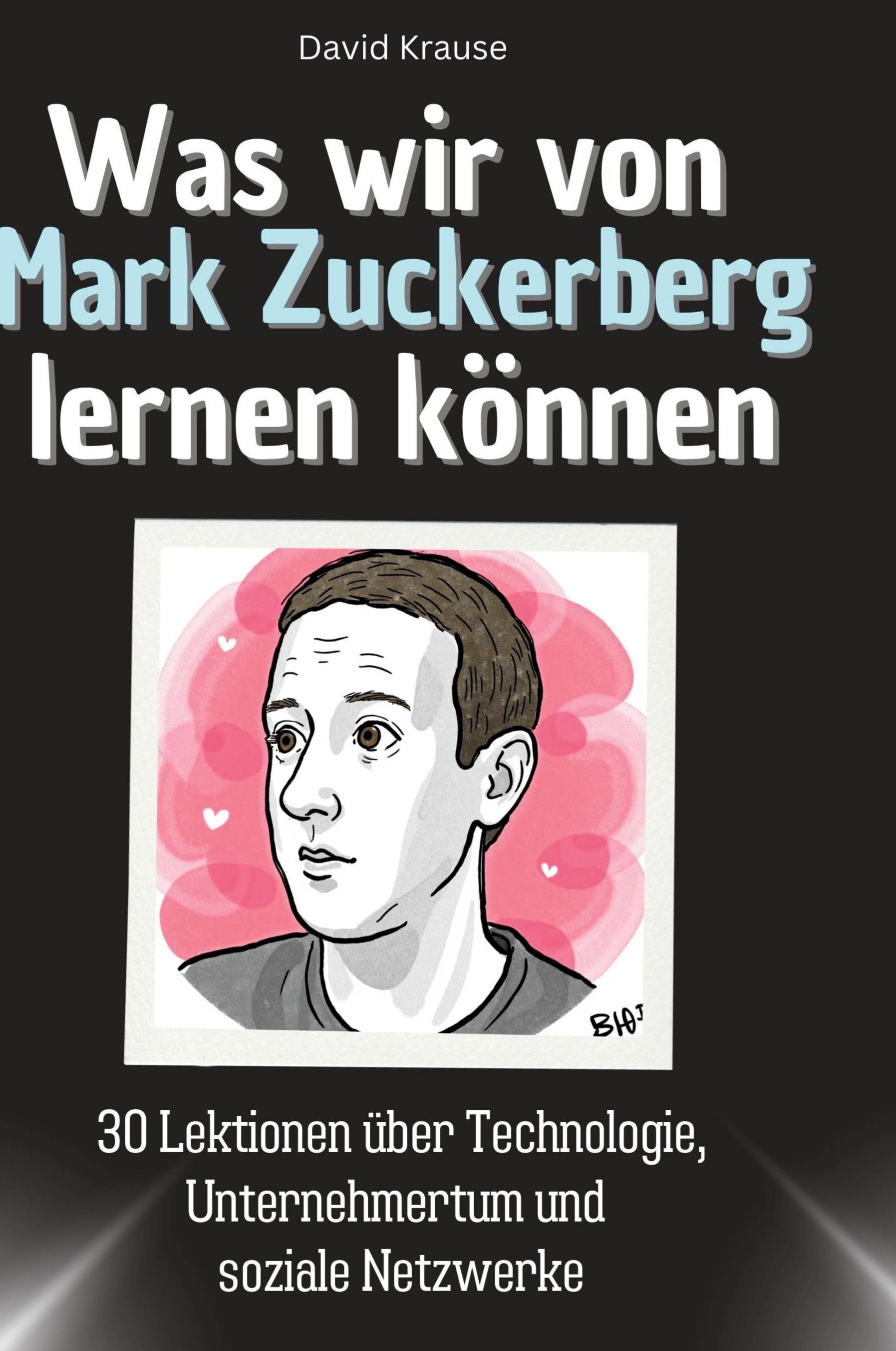 Vorderes Coverbild Was wir von Mark Zuckerberg lernen können