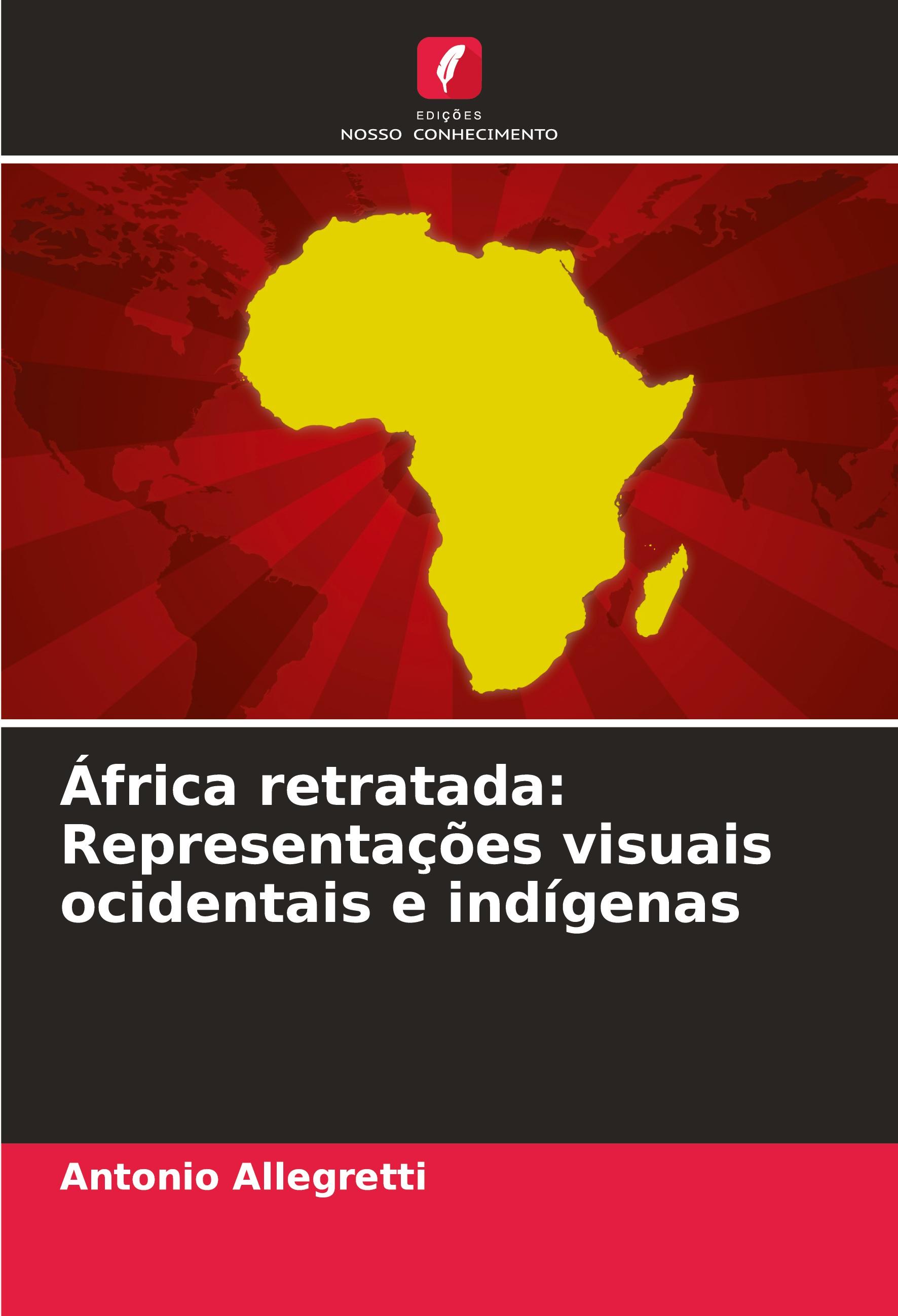 Vorderes Coverbild África retratada: Representações visuais ocidentais e indígenas