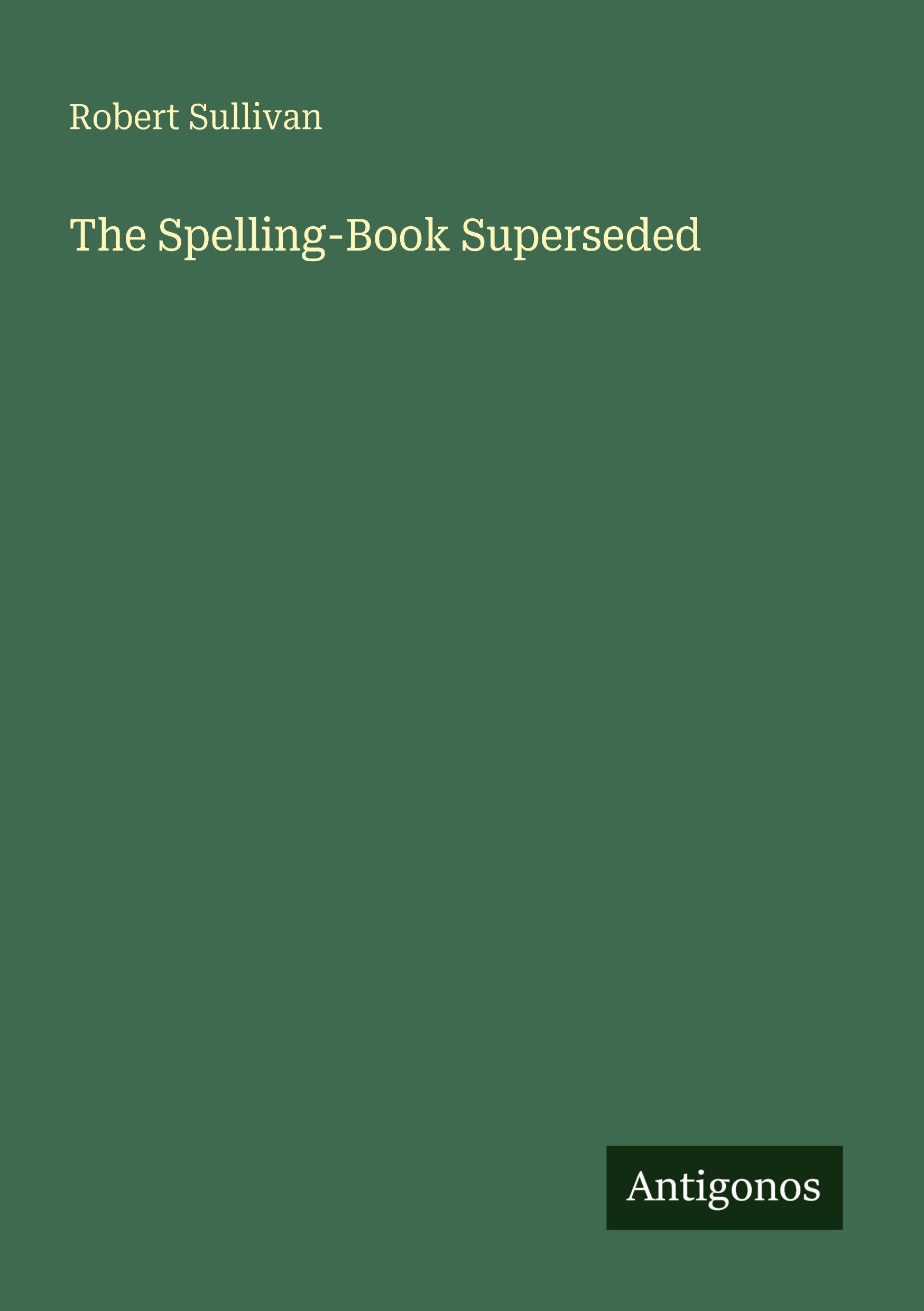 Vorderes Coverbild The Spelling-Book Superseded