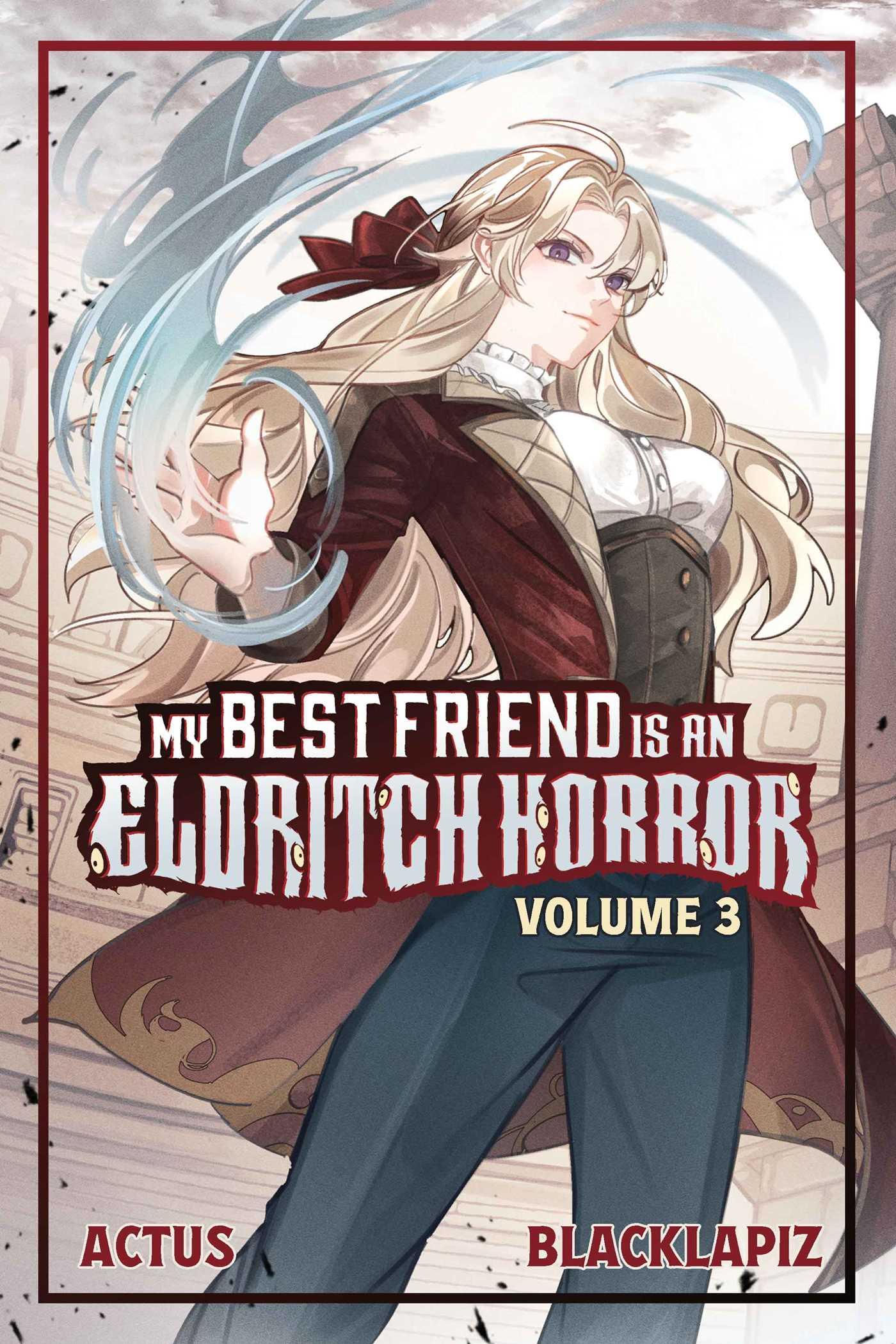 Vorderes Coverbild My Best Friend Is an Eldritch Horror (Light Novel) Vol. 3