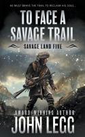 Vorderes Coverbild To Face a Savage Trail