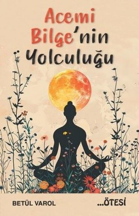 Vorderes Coverbild Acemi Bilgenin Yolculugu