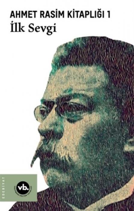 Vorderes Coverbild Ahmet Rasim Kitapligi 1 - Ilk Sevgi