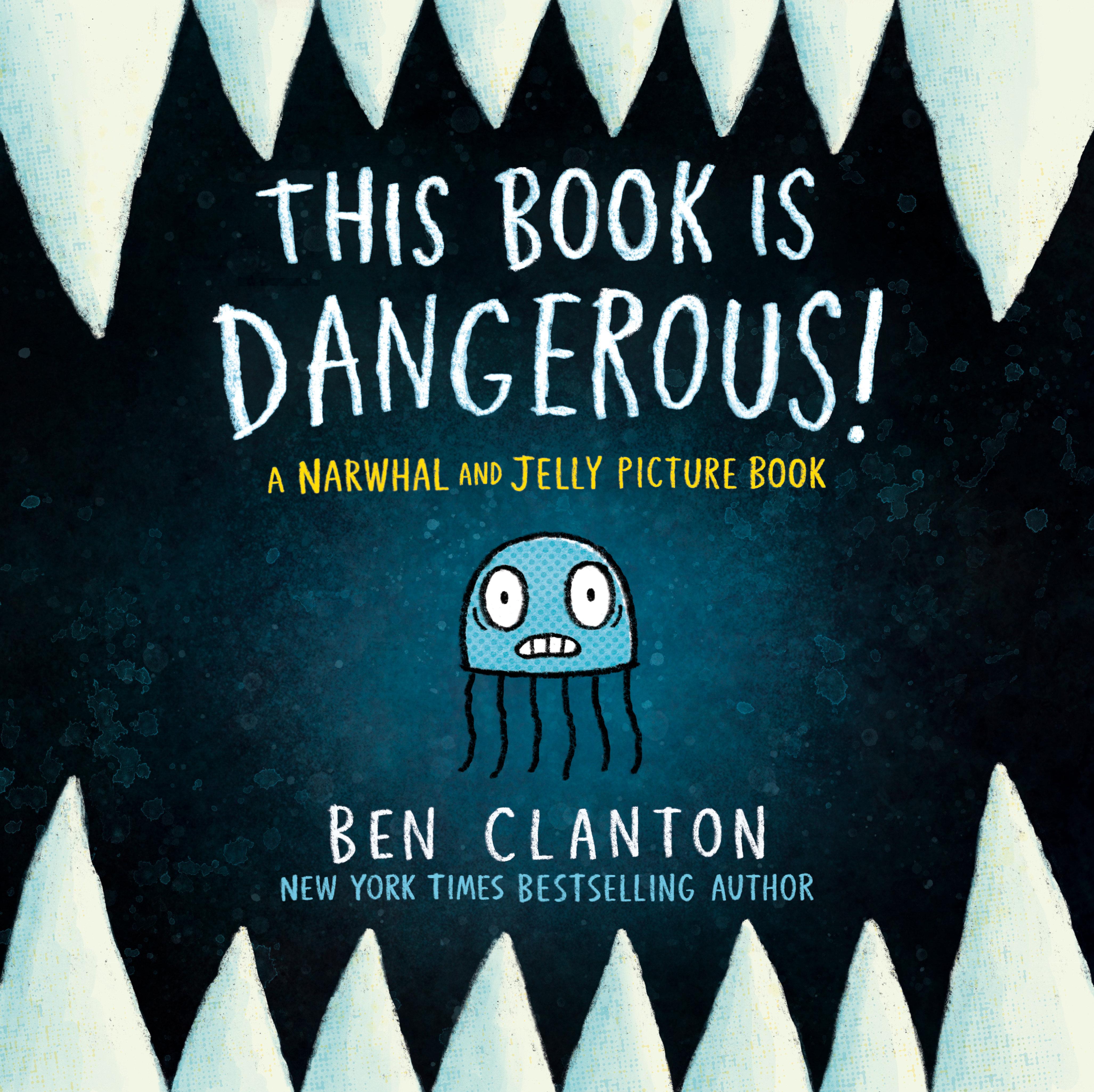 Vorderes Coverbild This Book Is Dangerous! (a Narwhal and Jelly Picture Book #1)