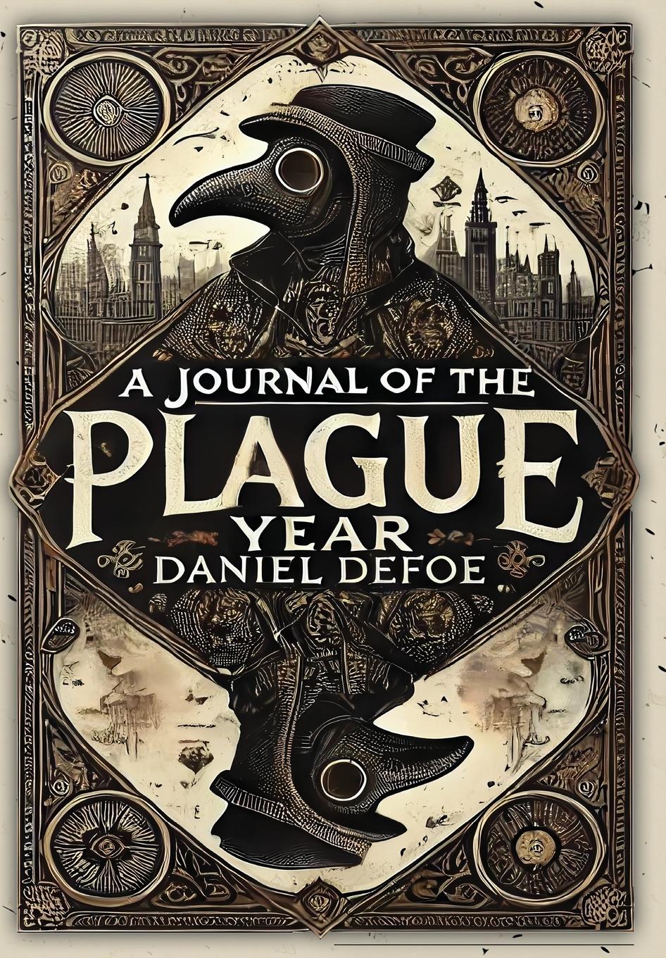 Vorderes Coverbild A Journal of the Plague Year (Collector's Edition) (Laminated Hardback with Jacket)