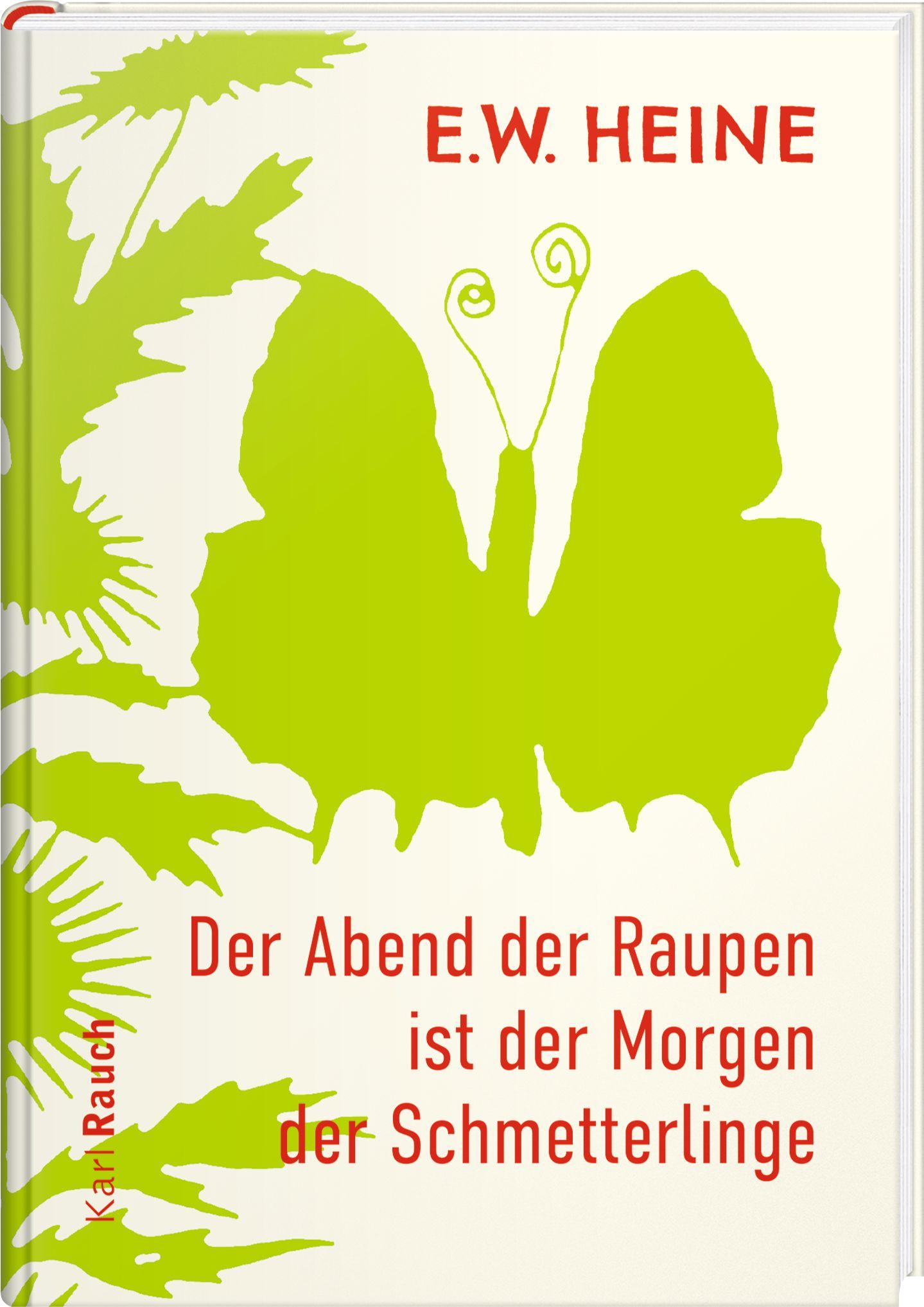 Vorderes Coverbild Der Abend der Raupen ist der Morgen der Schmetterlinge