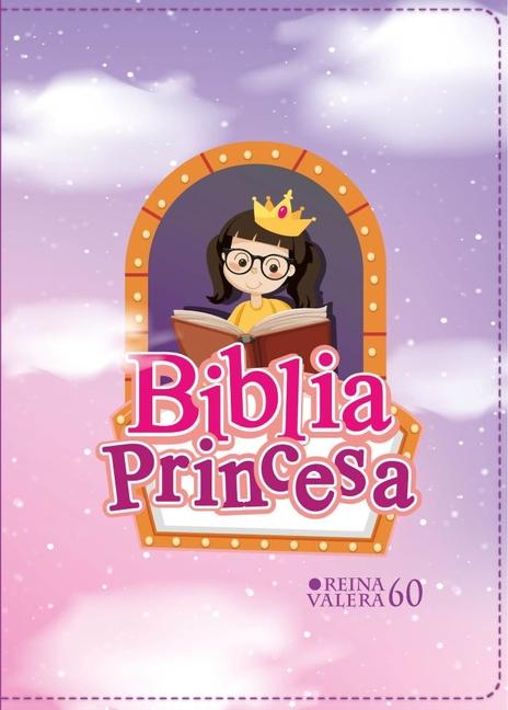 Vorderes Coverbild Biblia Rvr 1960 Compacta Para Niñas Princesa Vinilo Con Cierre (Bible Rvr 1960 Compact Size Princess Vinyl with Zipper (Spanish Edition)