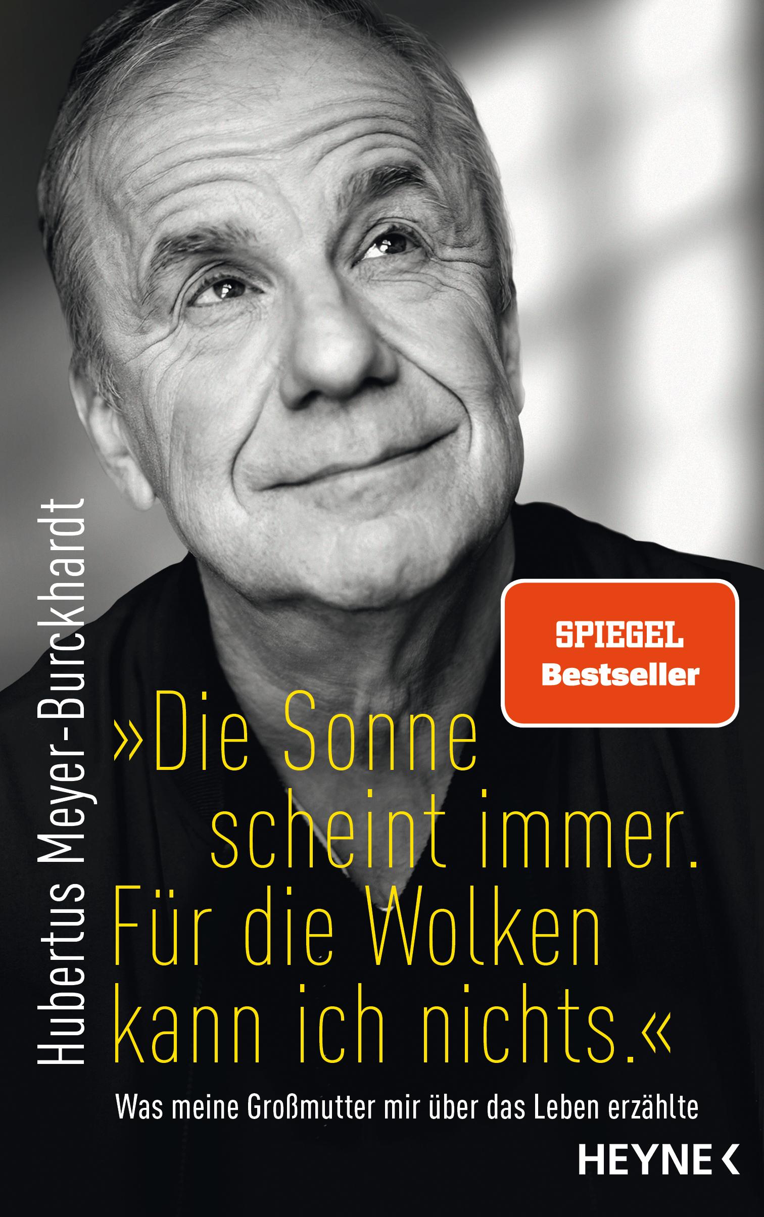 Vorderes Coverbild "Die Sonne scheint immer. Für die Wolken kann ich nichts."