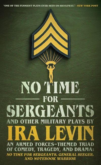 Vorderes Coverbild No Time for Sergeants and Other Military Plays by IRA Levin
