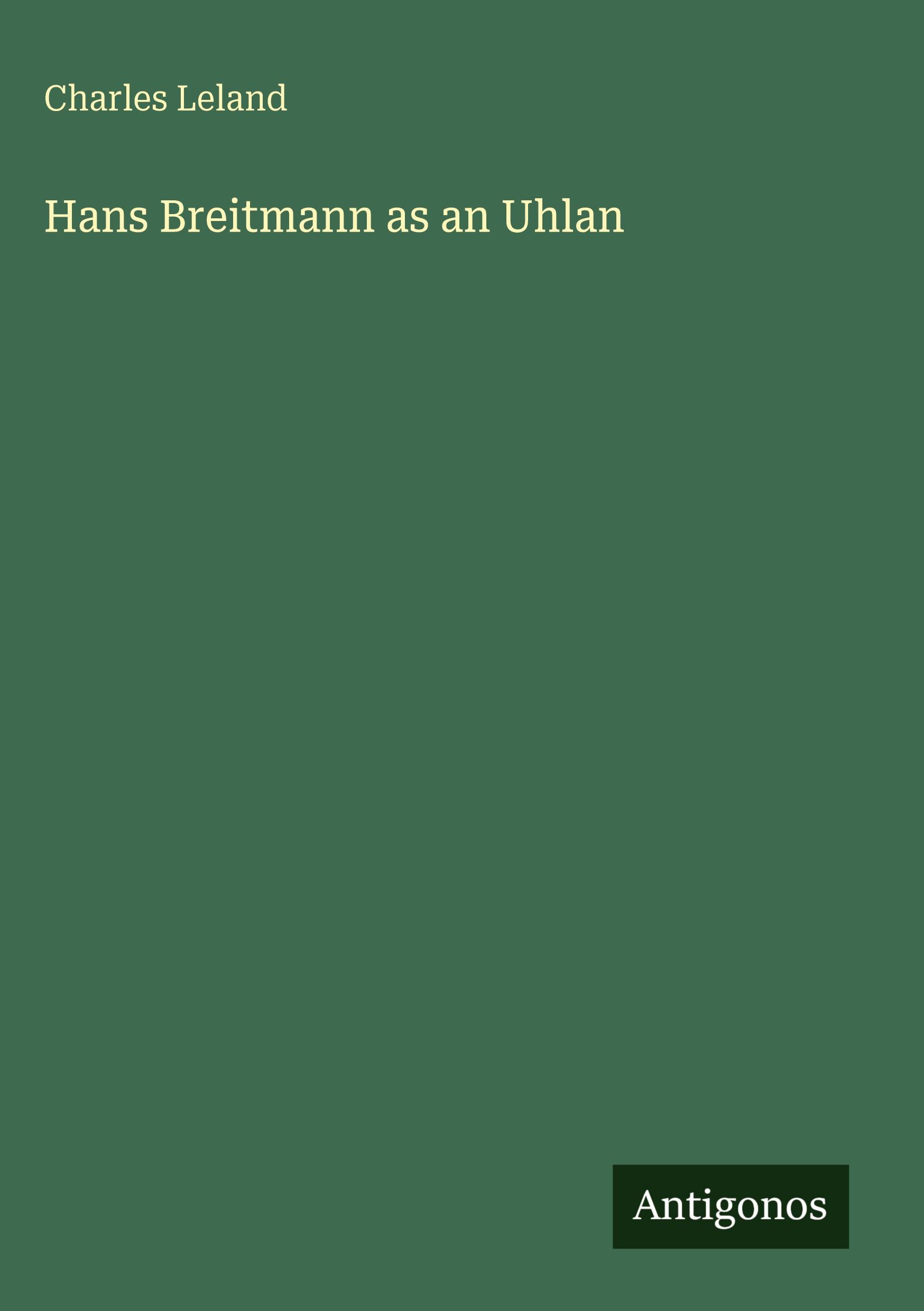 Vorderes Coverbild Hans Breitmann as an Uhlan