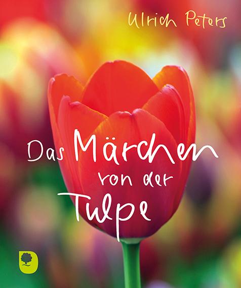 Vorderes Coverbild Das Märchen von der Tulpe