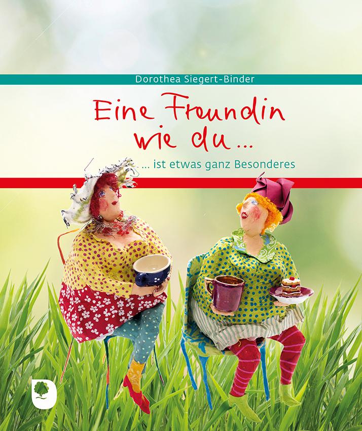 Vorderes Coverbild Eine Freundin wie du...ist etwas ganz Besonderes