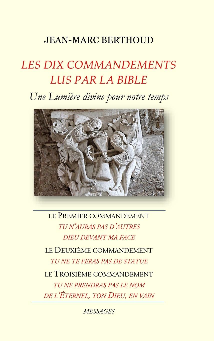 Vorderes Coverbild LES DIX COMMANDEMENTS LUS PAR LA BIBLE - 1er Cdt Tu n'auras pas d'autres dieux devant ma face - 2e Cdt Tu ne te feras pas de statue - 3e Cdt Tu ne prendras pas le nom de l'Éternel, ton Dieu, en vain