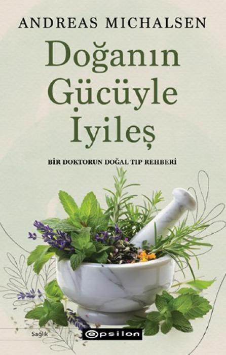 Vorderes Coverbild Doganin Gücüyle Iyiles
