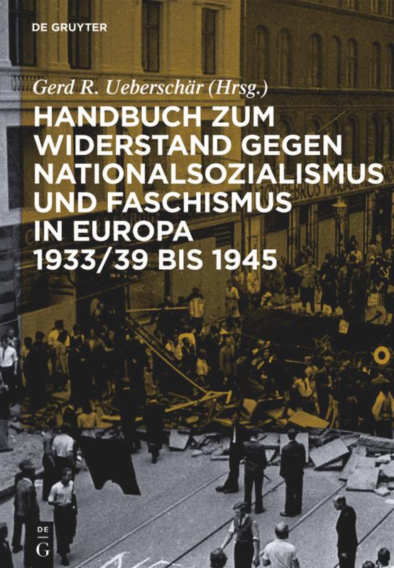 Vorderes Coverbild Handbuch zum Widerstand gegen Nationalsozialismus und Faschismus in Europa 1933/39 bis 1945