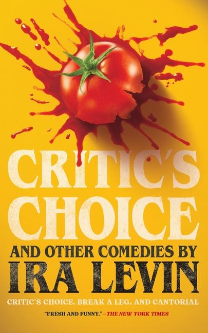 Vorderes Coverbild Critic's Choice and Other Comedies by IRA Levin