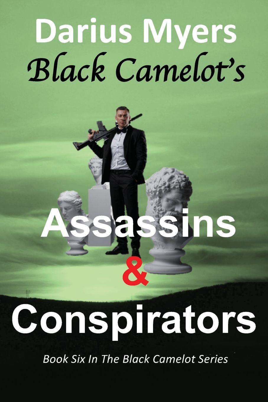 Vorderes Coverbild Black Camelot's Assassins & Conspirators