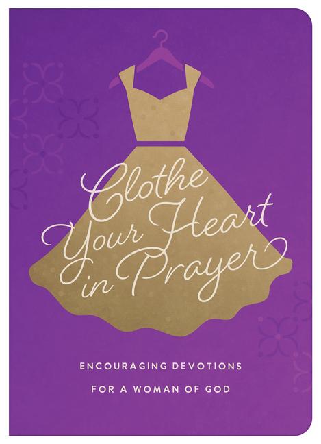 Vorderes Coverbild Clothe Your Heart in Prayer