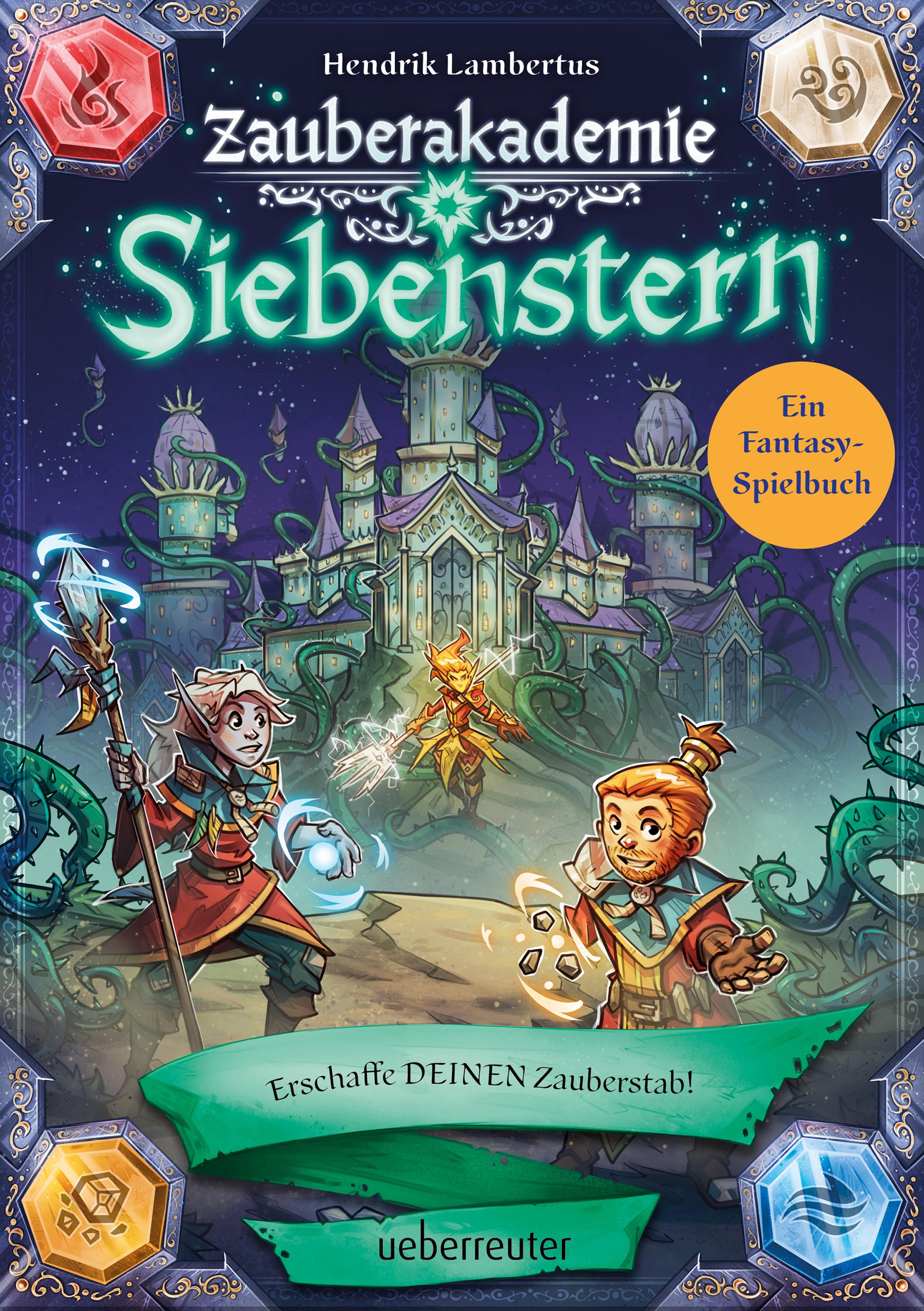 Vorderes Coverbild Zauberakademie Siebenstern - Erschaffe DEINEN Zauberstab! (Zauberakademie Siebenstern, Bd. 4)