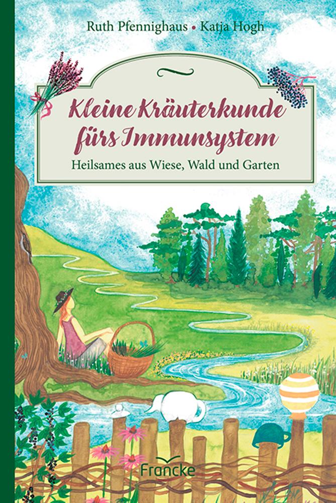 Vorderes Coverbild Kleine Kräuterkunde fürs Immunsystem