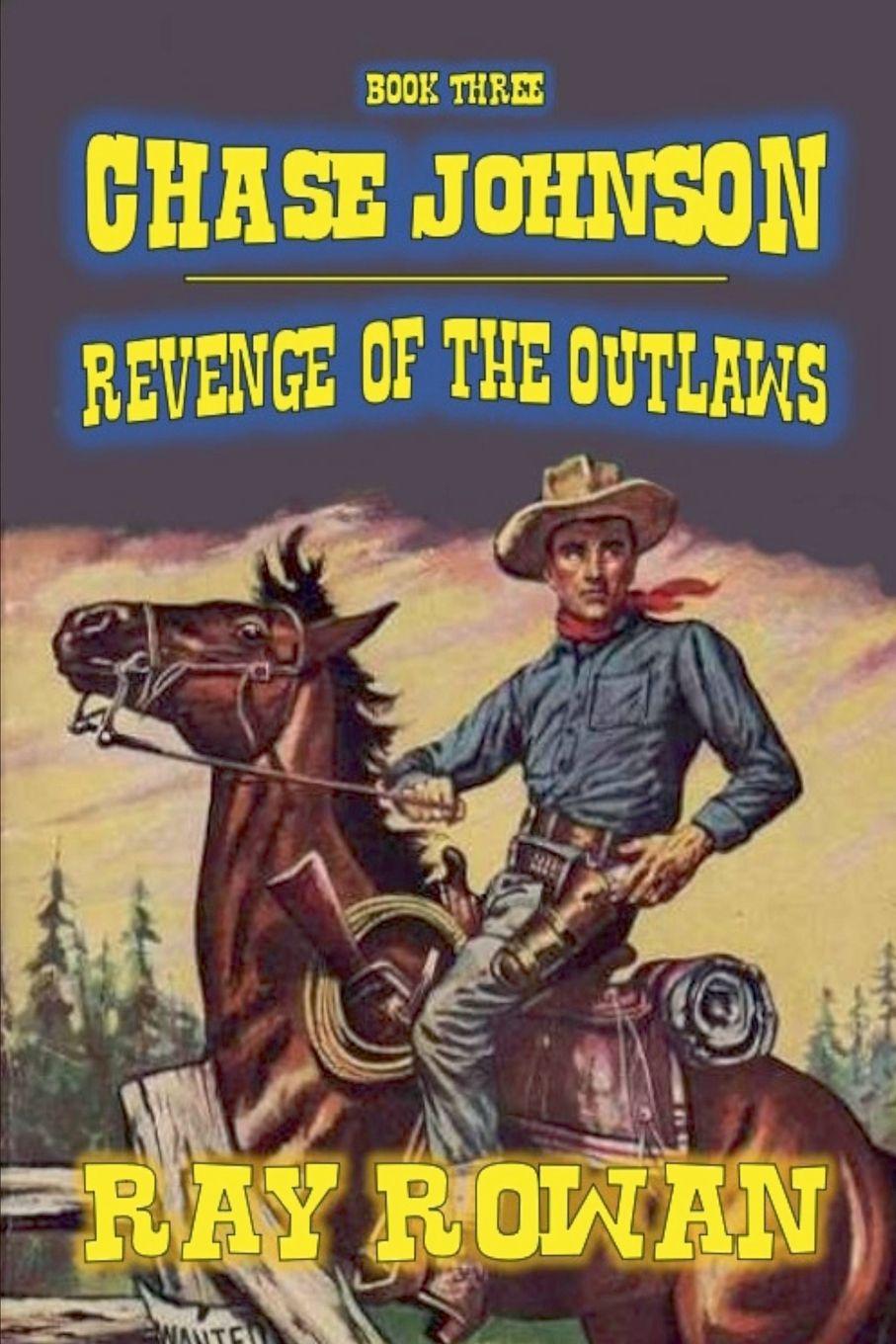 Vorderes Coverbild Chase Johnson - Revenge of the Outlaws