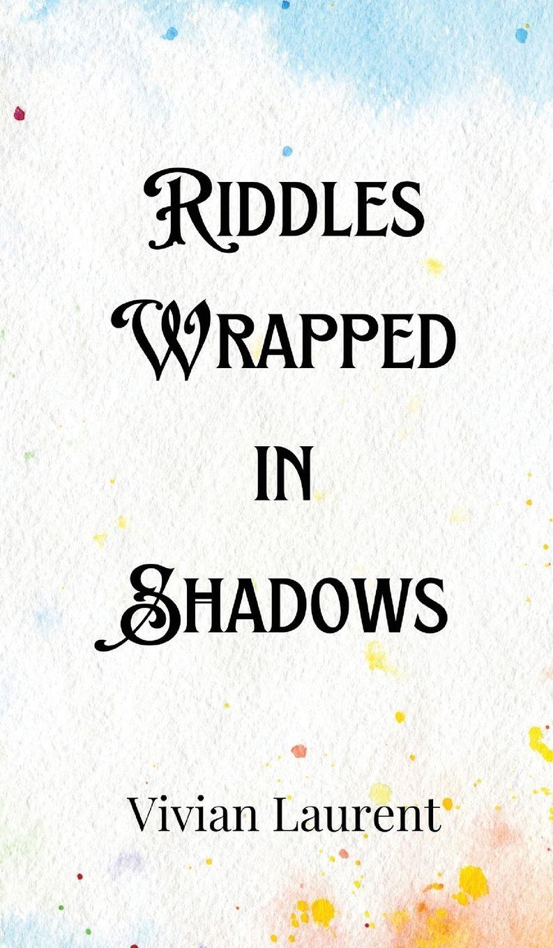 Vorderes Coverbild Riddles Wrapped in Shadows