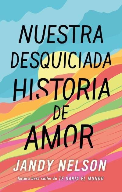 Vorderes Coverbild Nuestra Desquiciada Historia de Amor