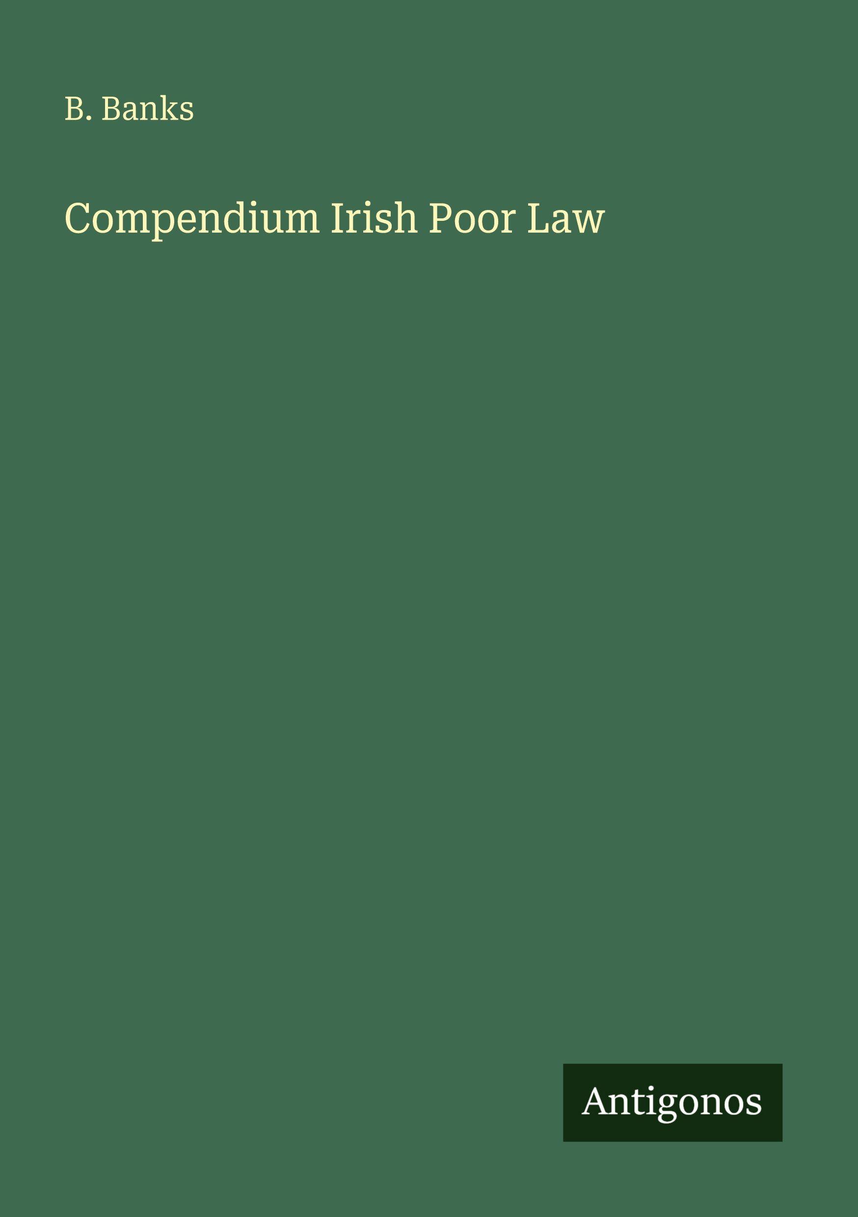 Vorderes Coverbild Compendium Irish Poor Law