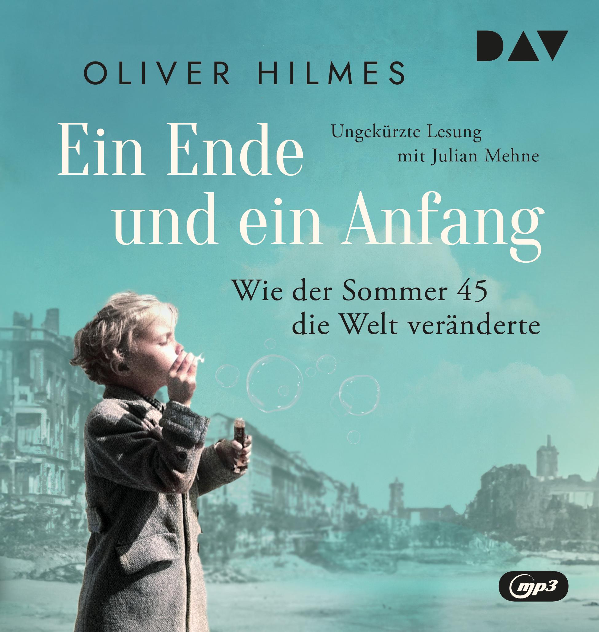 Vorderes Coverbild Ein Ende und ein Anfang. Wie der Sommer 45 die Welt veränderte