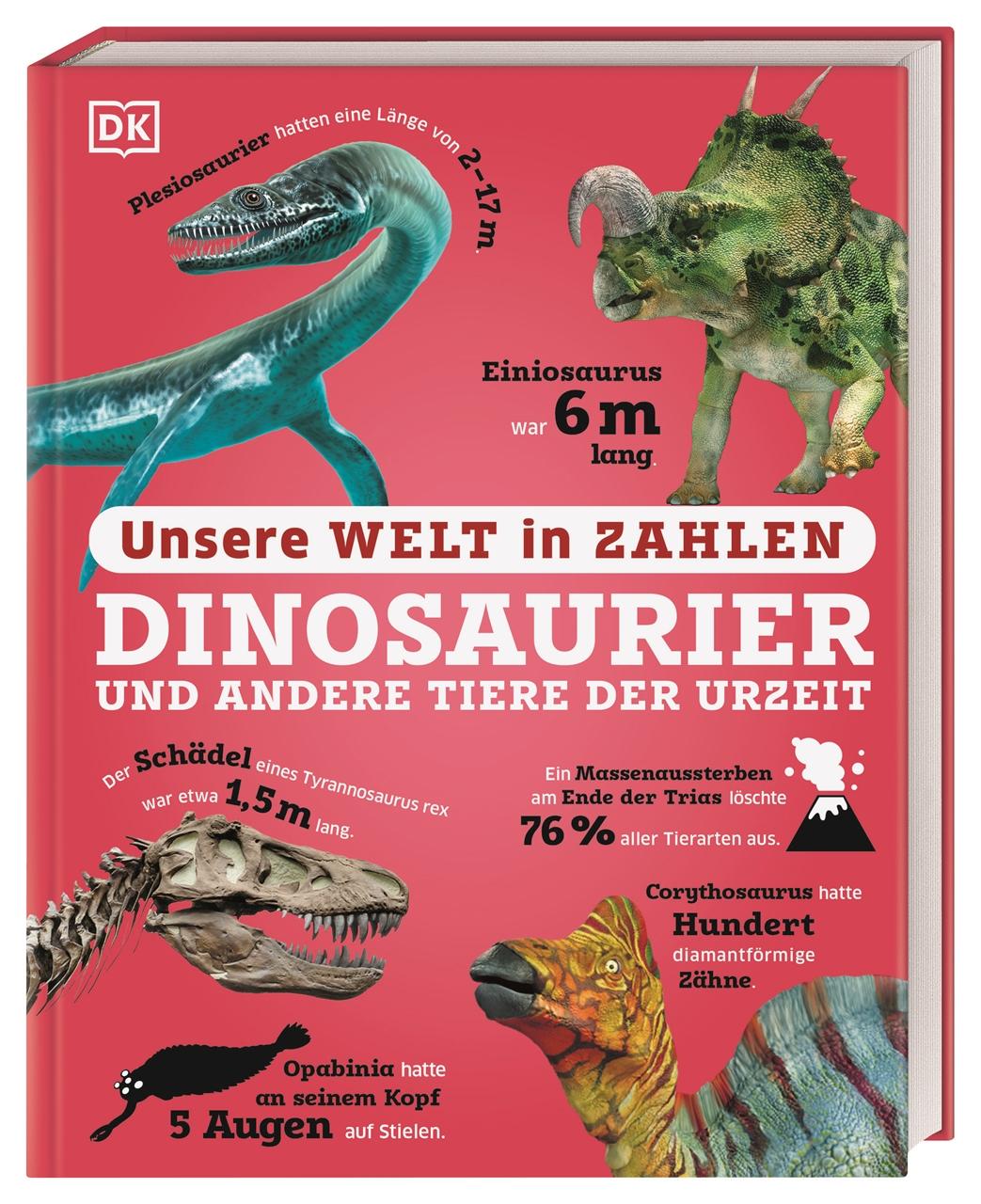 Vorderes Coverbild Unsere Welt in Zahlen. Dinosaurier und andere Tiere der Urzeit